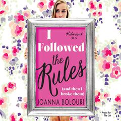 I Followed The Rules Audiobook, by Joanna Bolouri