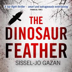 The Dinosaur Feather Audiobook, by S. J. Gazan