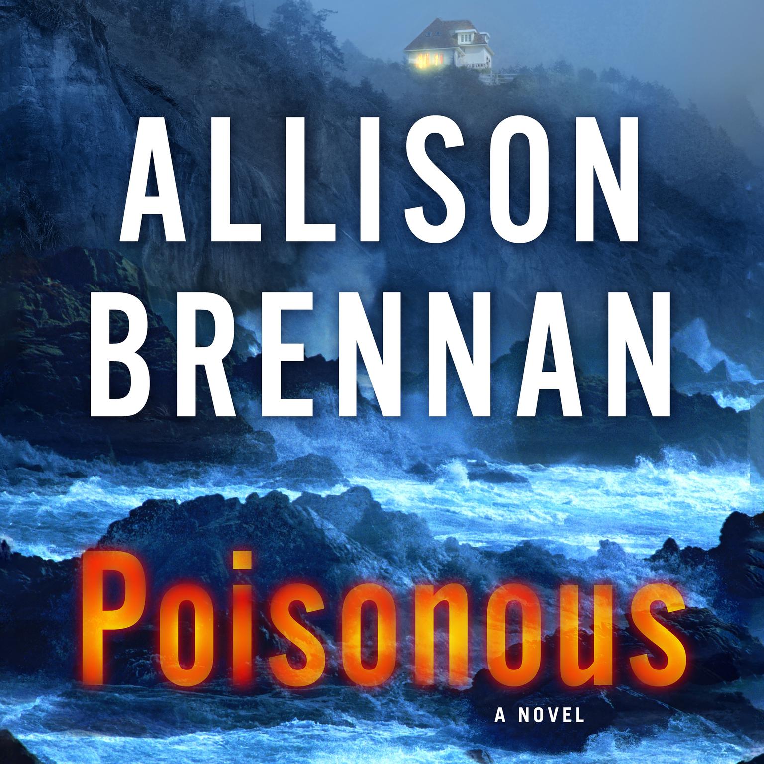 Poisonous: A Novel Audiobook, by Allison Brennan