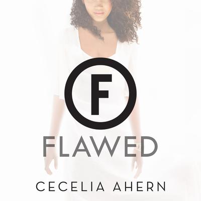 Flawed: A Novel Audiobook, by Cecelia Ahern