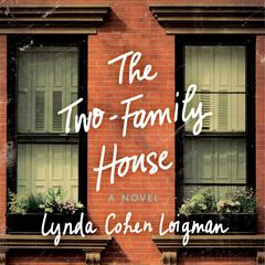 The Two-Family House: A Novel Audiobook, by Lynda Cohen Loigman
