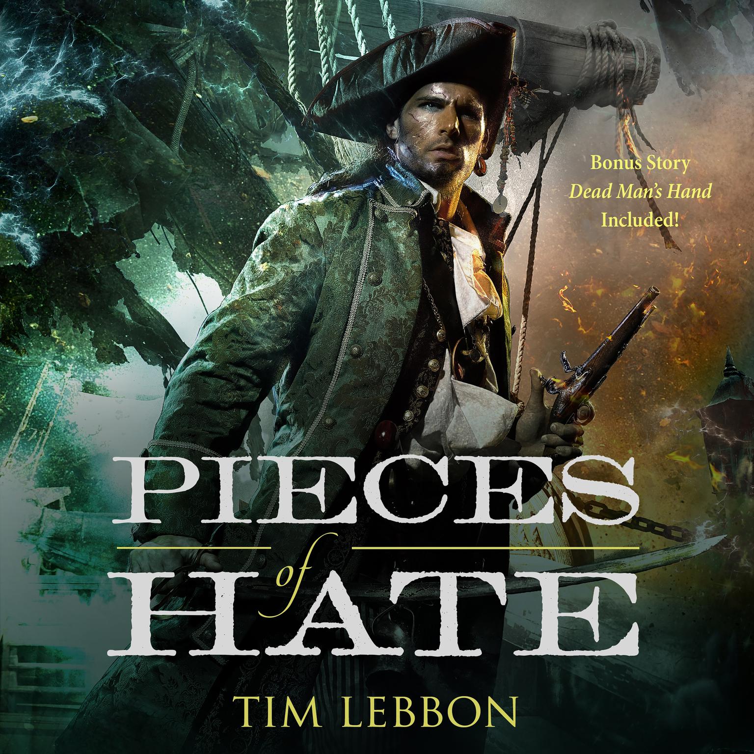 Pieces of Hate: with “Dead Man’s Hand” Audiobook, by Tim Lebbon