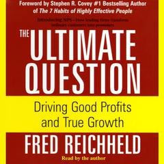 The Ultimate Question Audiobook, by Fred Reichheld