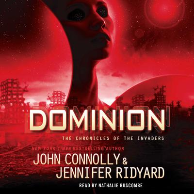 Dominion: The Chronicles of the Invaders Audiobook, by 