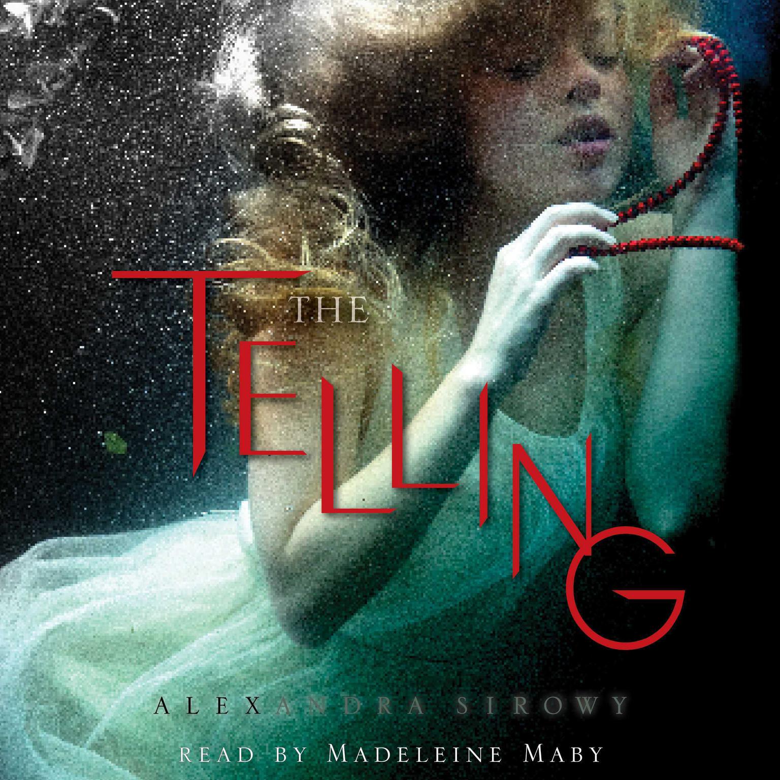 The Telling Audiobook, by Alexandra Sirowy