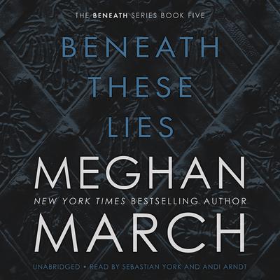 Beneath These Lies Audiobook, by 