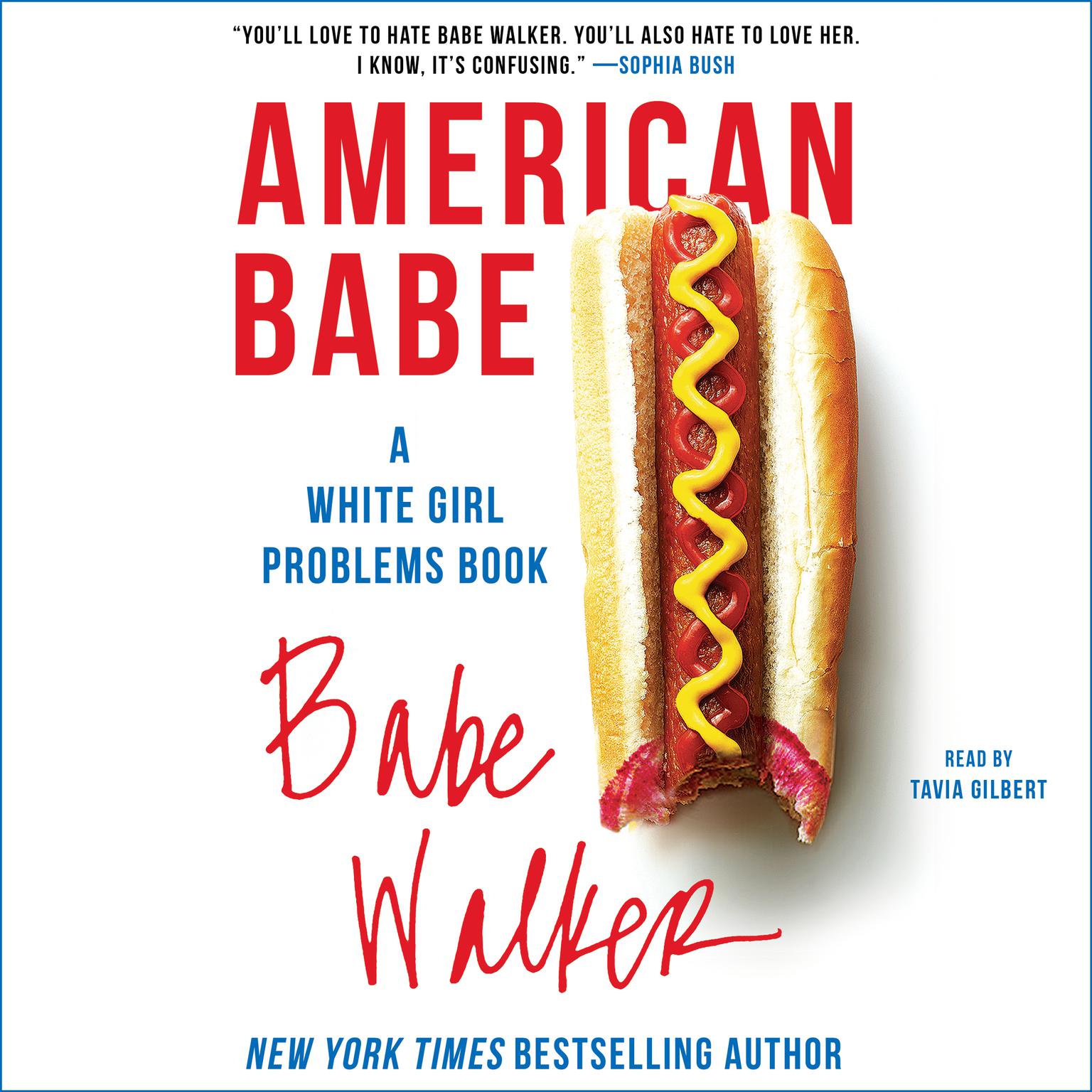 American Babe: A White Girl Problems Book Audiobook, by Babe Walker