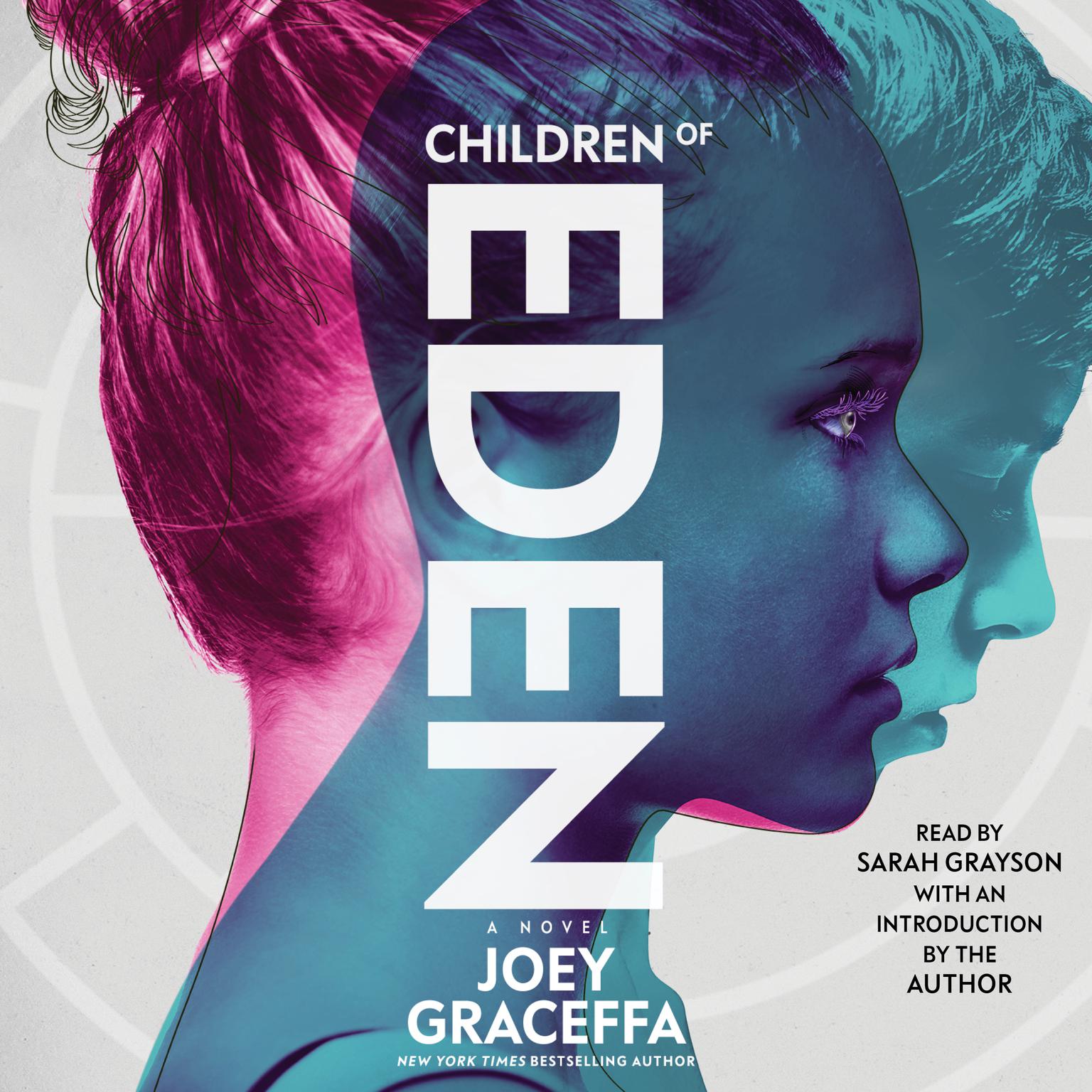 Children of Eden: A Novel Audiobook, by Joey Graceffa
