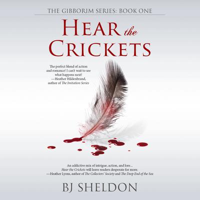 Hear the Crickets Audiobook, by BJ Sheldon