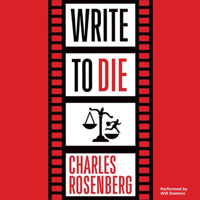 Write to Die Audiobook, by Charles Rosenberg