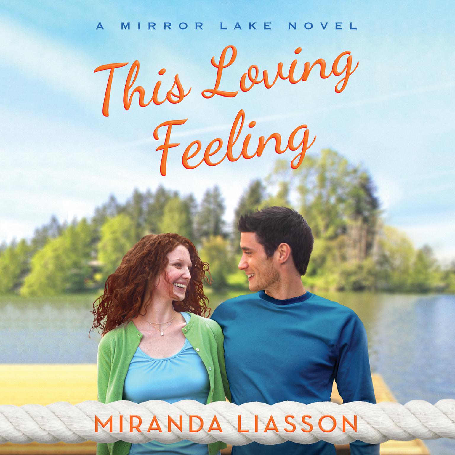This Loving Feeling Audiobook, by Miranda Liasson