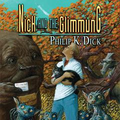 Nick and the Glimmung Audiobook, by Philip K. Dick