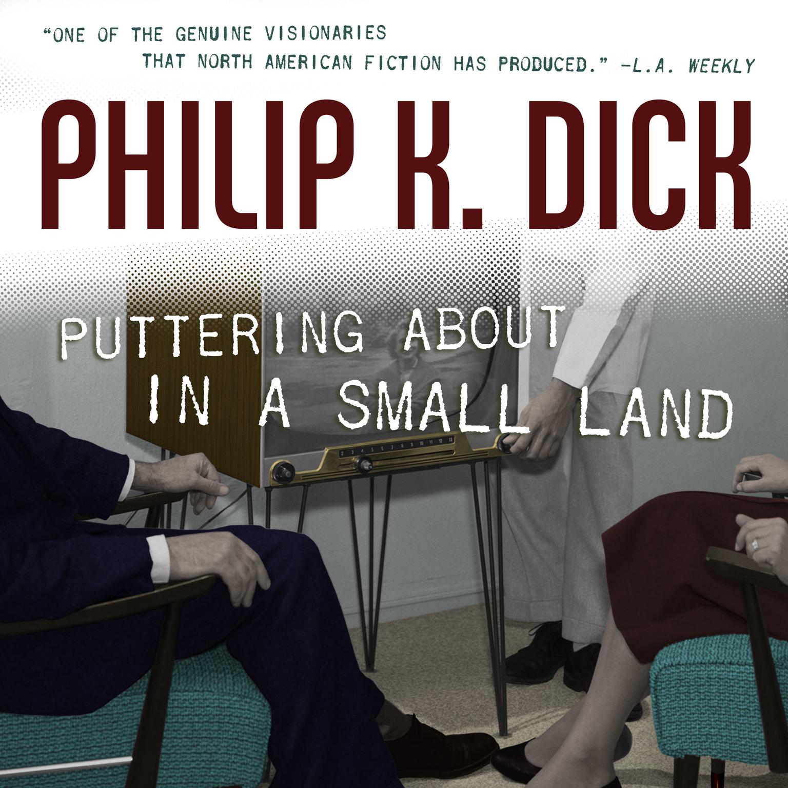 Puttering About in a Small Land Audiobook, by Philip K. Dick