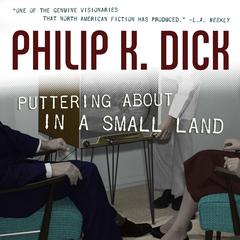 Puttering About in a Small Land Audiobook, by Philip K. Dick