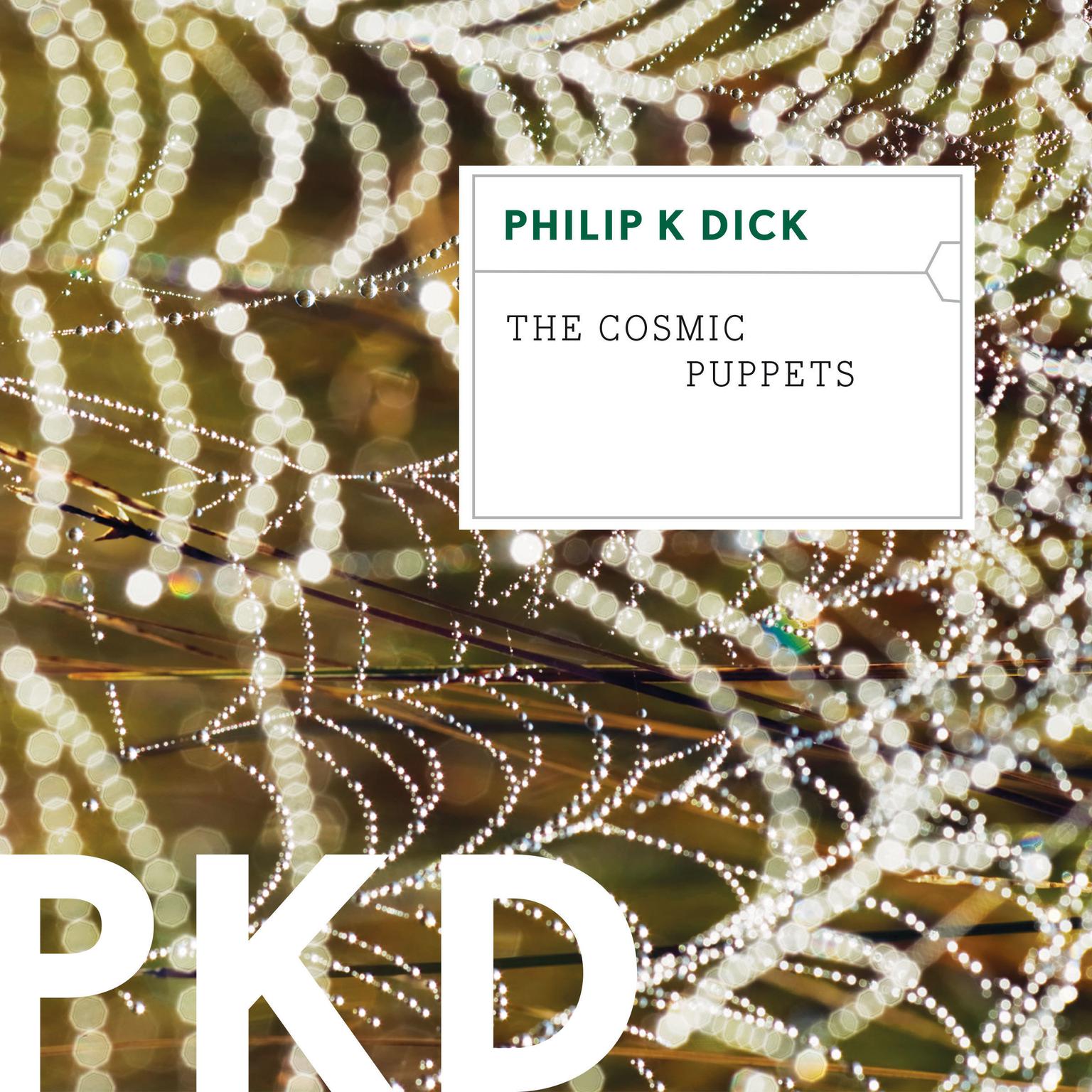 The Cosmic Puppets Audiobook, by Philip K. Dick