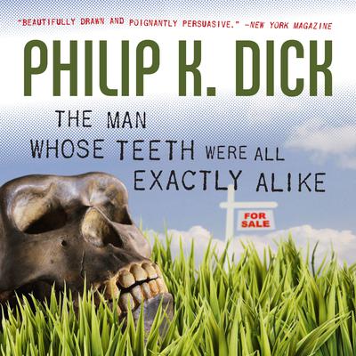 The Man Whose Teeth Were All Exactly Alike Audiobook, by 