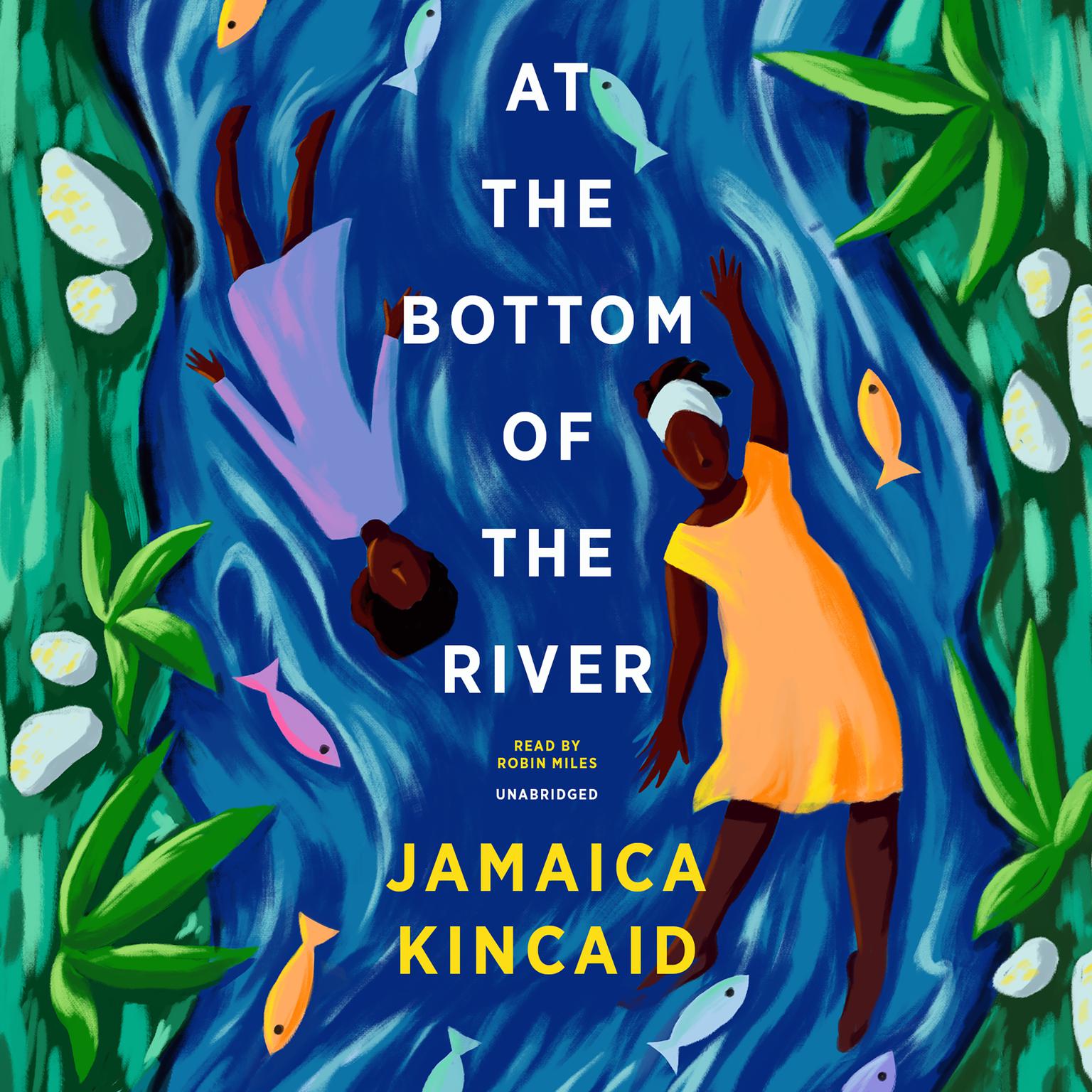 At the Bottom of the River Audiobook, by Jamaica Kincaid