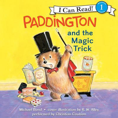 Paddington and the Magic Trick Audiobook, by Michael Bond