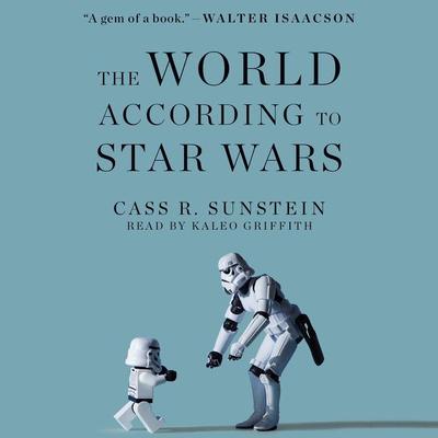 The World According to Star Wars Audiobook, by Cass R. Sunstein