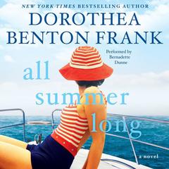 All Summer Long: A Novel Audiobook, by Dorothea Benton Frank