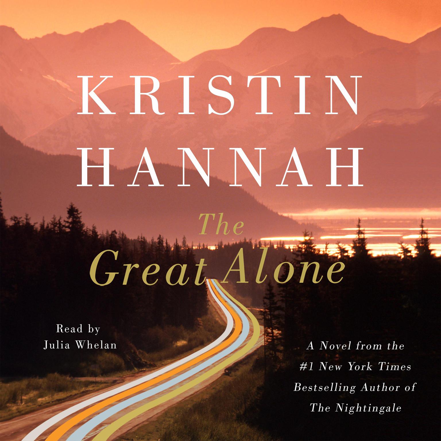 The Great Alone: A Novel Audiobook, by Kristin Hannah