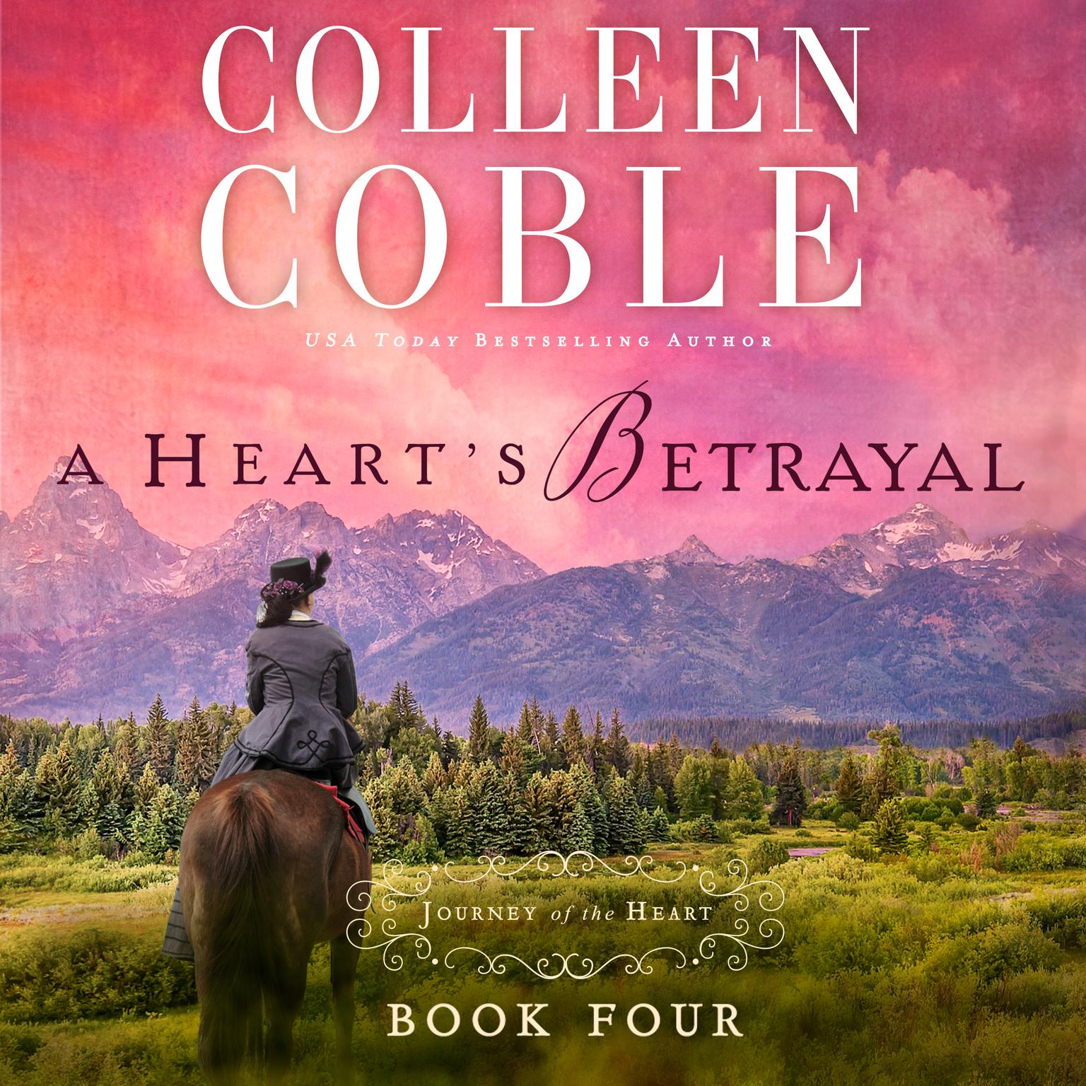 A Hearts Betrayal Audiobook, by Colleen Coble