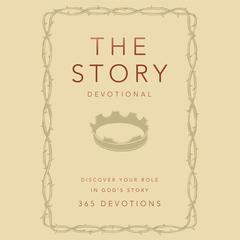 The Story Devotional: Discover Your Role in Gods Story Audiobook, by Zondervan