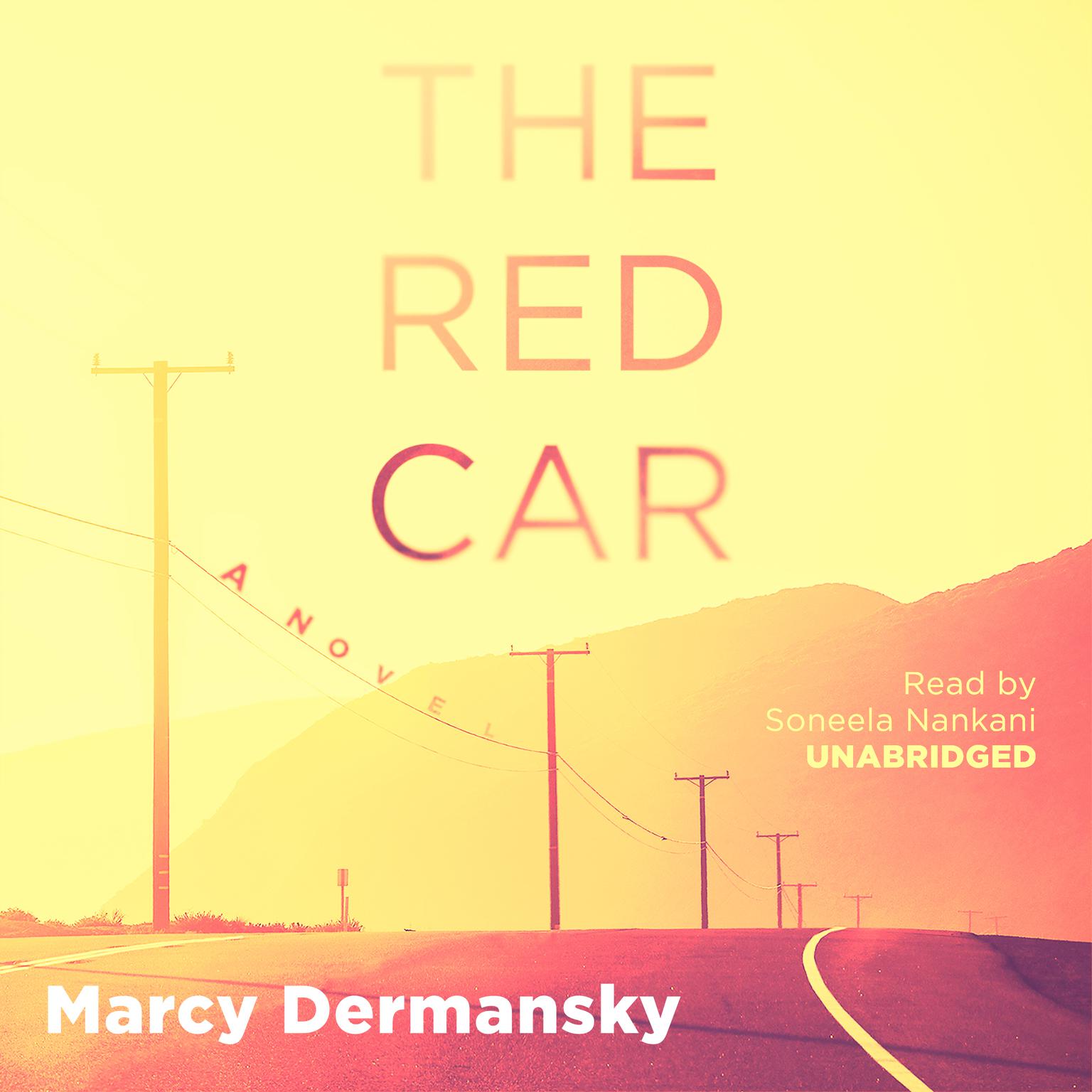 The Red Car: A Novel Audiobook, by Marcy Dermansky