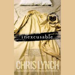 Inexcusable Audiobook, by Chris Lynch
