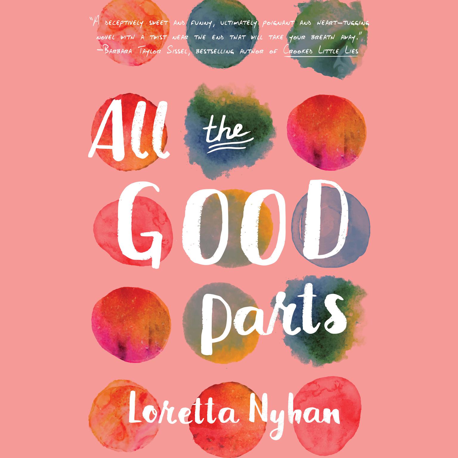 All the Good Parts Audiobook by Loretta Nyhan —