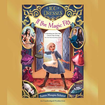 If the Magic Fits Audiobook, by Susan Maupin Schmid