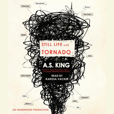 Still Life With Tornado Audiobook, by A. S. King