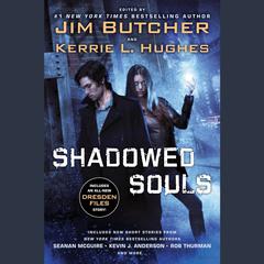 Shadowed Souls Audiobook, by Jim Butcher, Kerrie L. Hughes 