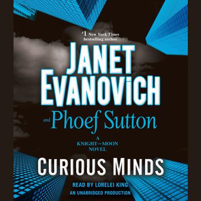 Curious Minds: A Knight and Moon Novel Audiobook, by Janet Evanovich