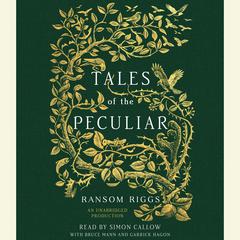 Tales of the Peculiar Audiobook, by 