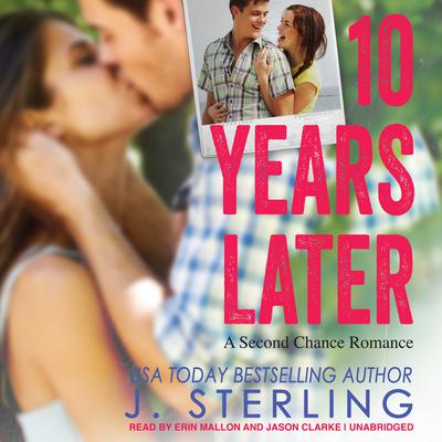 10 Years Later Audiobook, by J. Sterling