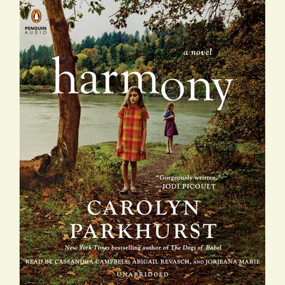 Harmony Audiobook, by Carolyn Parkhurst