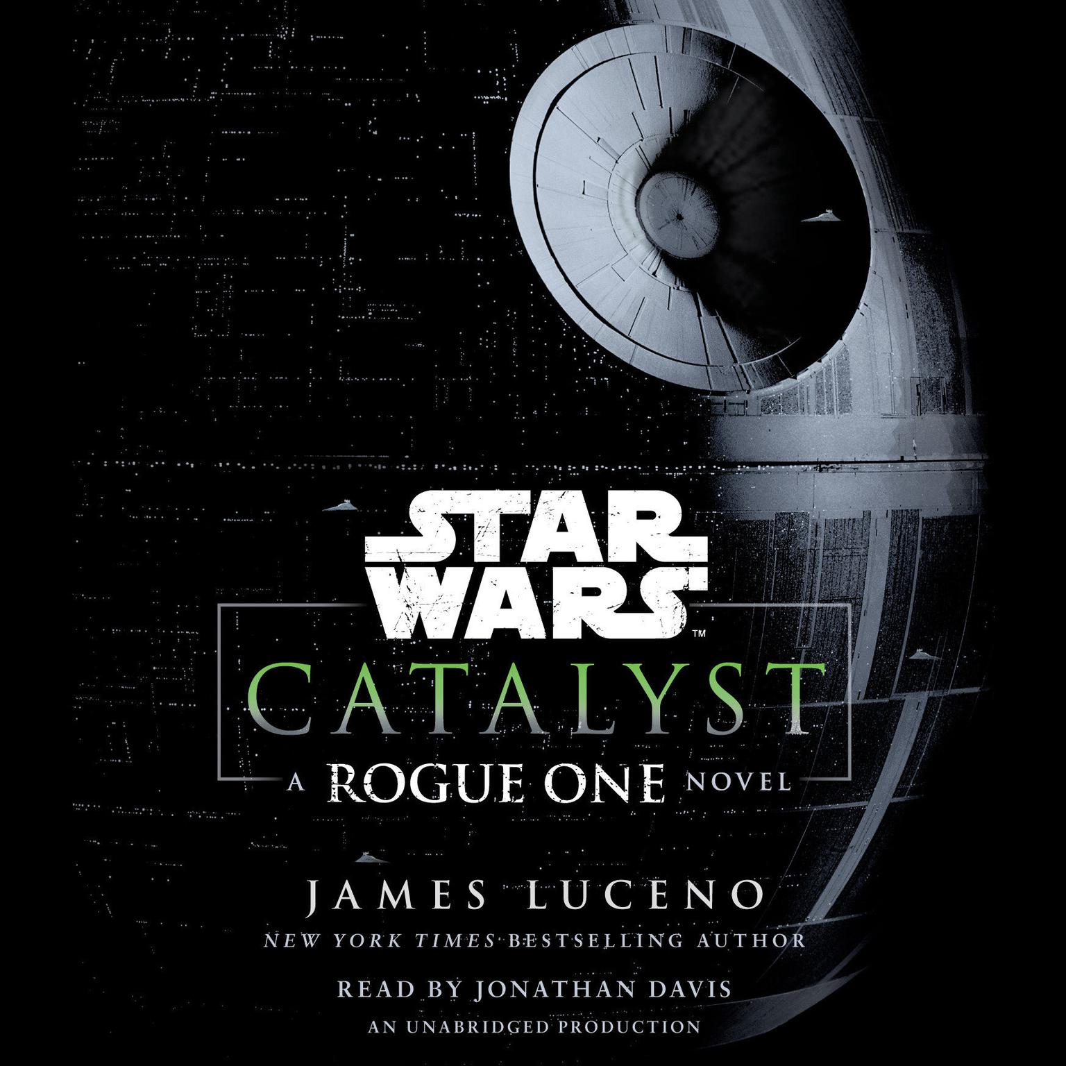 Catalyst (Star Wars): A Rogue One Novel Audiobook, by James Luceno