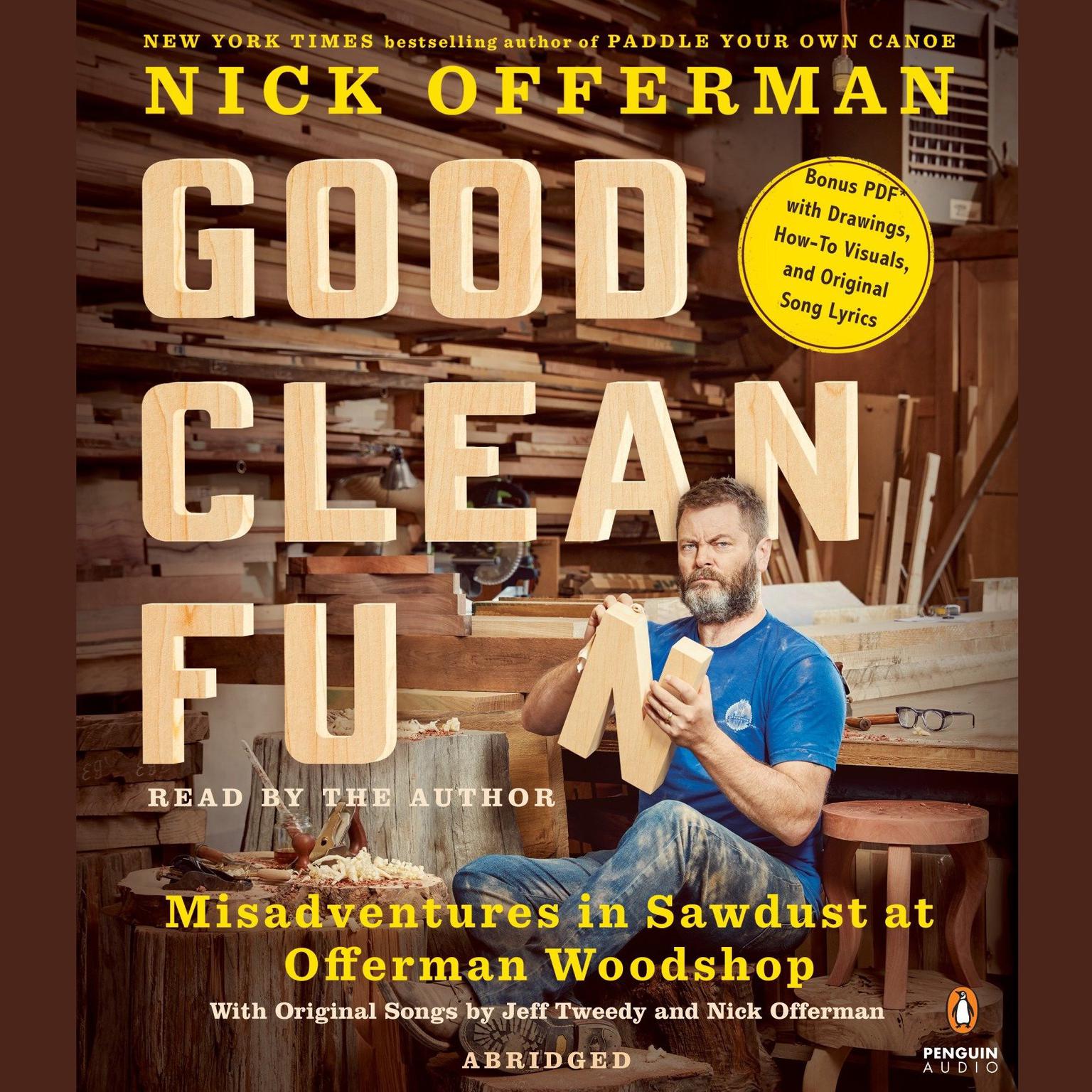 Good Clean Fun (Abridged): Misadventures in Sawdust at Offerman Woodshop Audiobook, by Nick Offerman