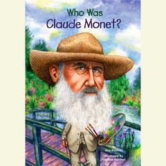 Who Was Claude Monet? Audiobook, by Ann Waldron