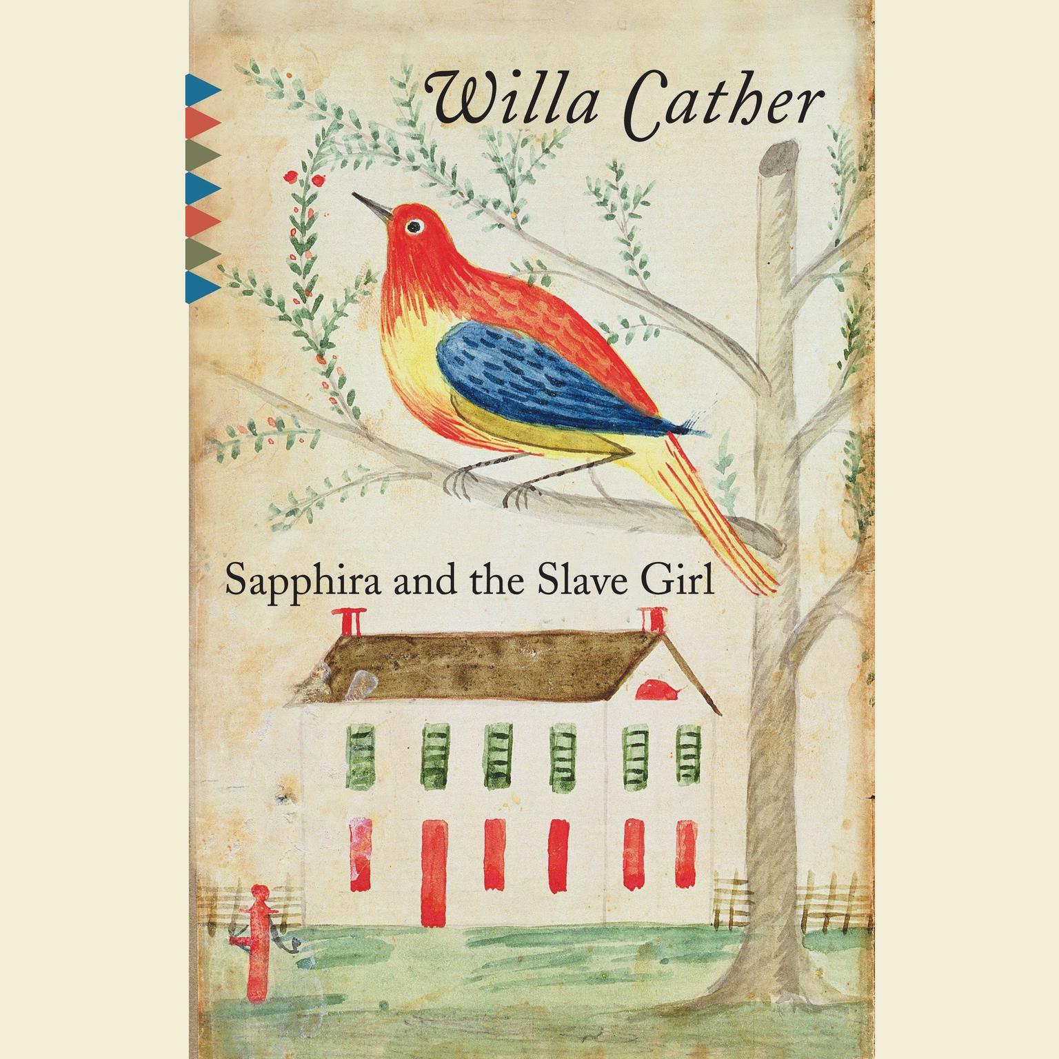Sapphira and the Slave Girl Audiobook, by Willa Cather