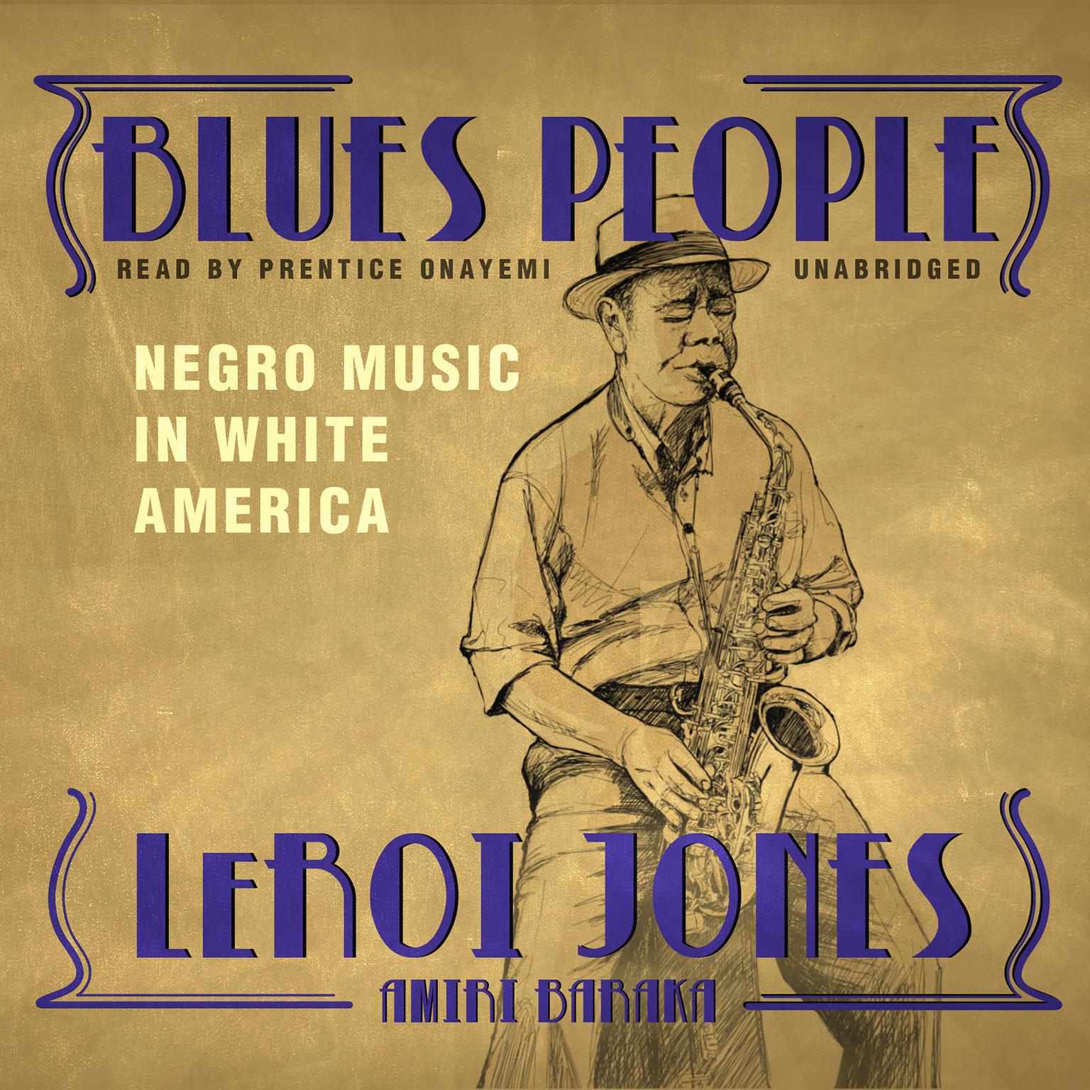 Blues People: Negro Music in White America Audiobook, by LeRoi Jones