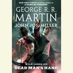 Wild Cards VII: Dead Mans Hand Audiobook, by George R. R. Martin