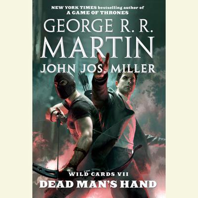 Wild Cards VII: Dead Man's Hand Audiobook, by 