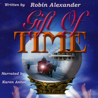 Gift of Time Audiobook, by Robin Alexander