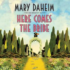 Here Comes the Bribe Audiobook, by Mary Daheim