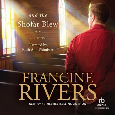 And the Shofar Blew Audiobook, by Francine Rivers