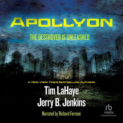 Apollyon: The Destroyer is Unleashed Audiobook, by Jerry B. Jenkins