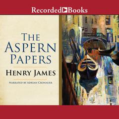 The Aspern Papers Audiobook, by Henry James