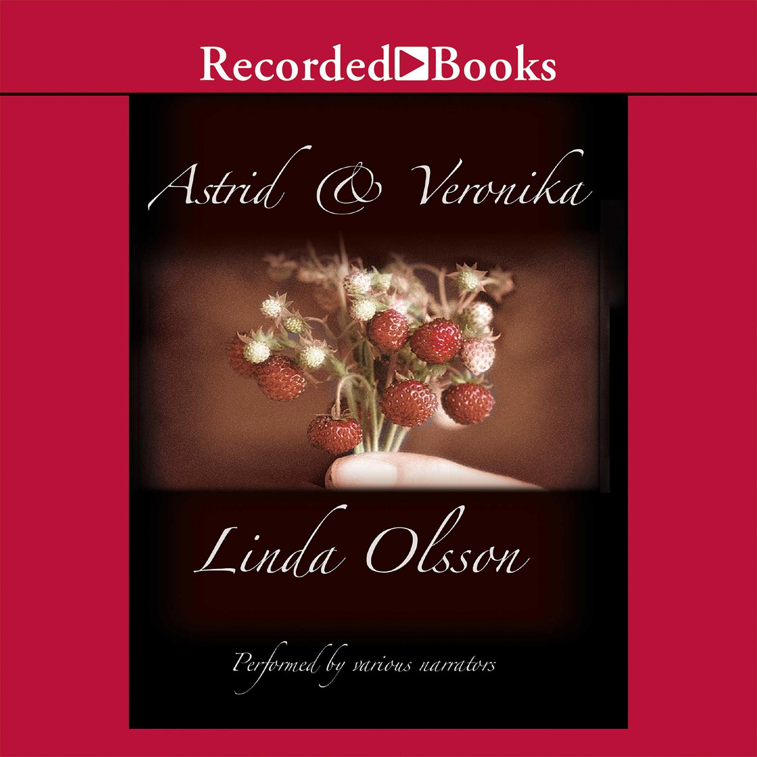 Astrid and Veronika Audiobook, by Linda Olsson